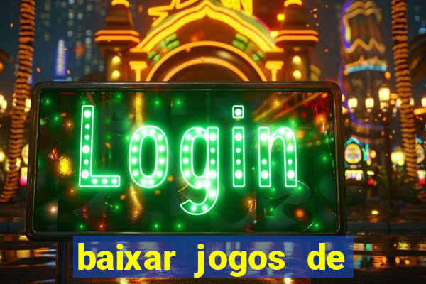 baixar jogos de ganhar dinheiro gratuito